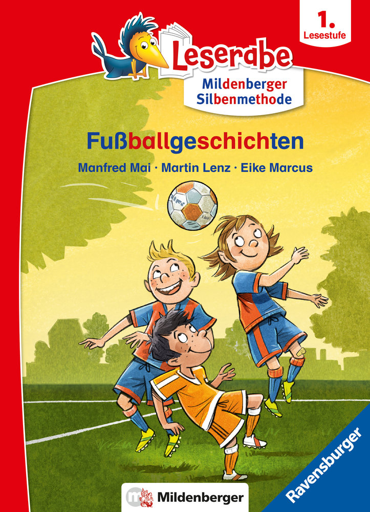 Fußballgeschichten - Leserabe ab 1. Klasse - Erstlesebuch für Kinder ab 6 Jahren