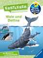 Wieso? Weshalb? Warum? Erstleser, Band 3: Wale und Delfine