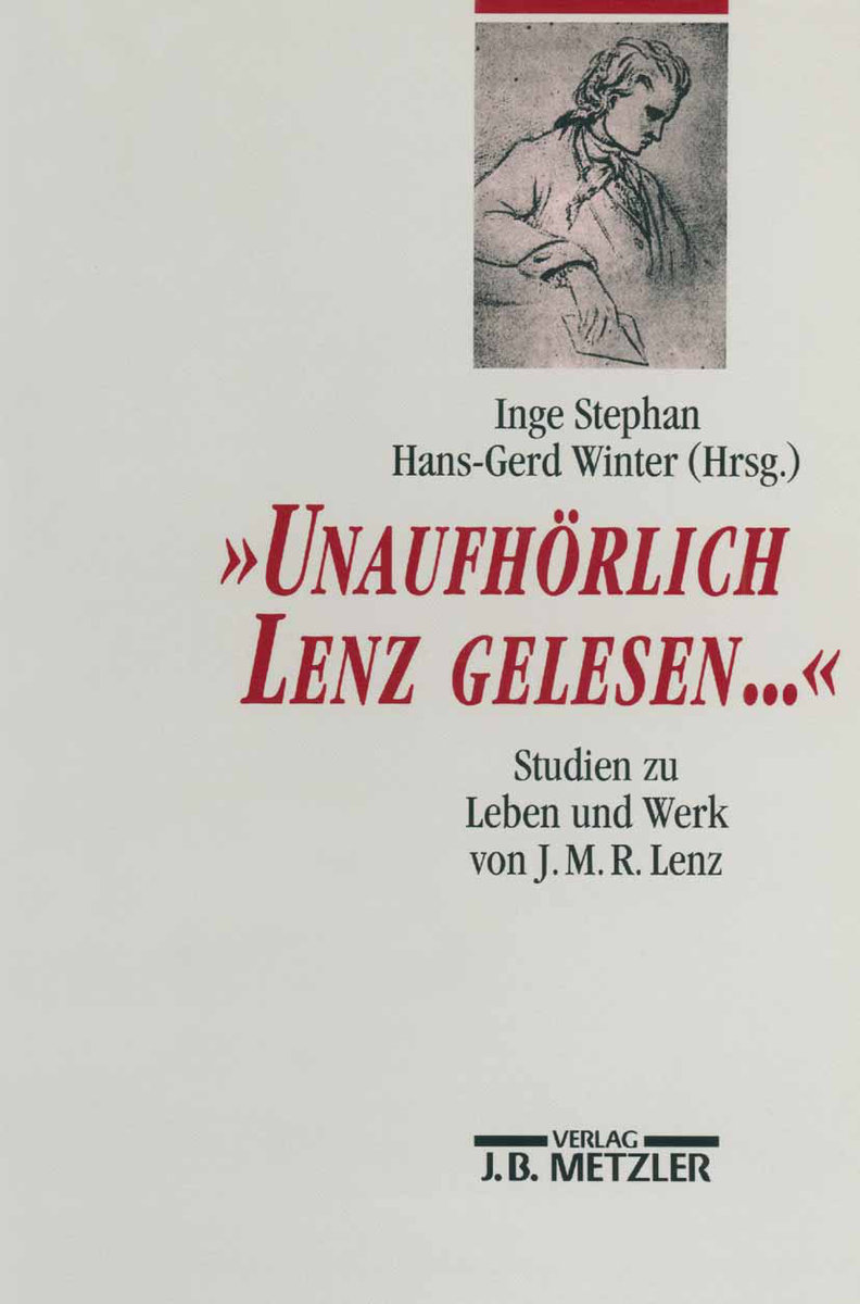 'Unaufhörlich Lenz gelesen...'