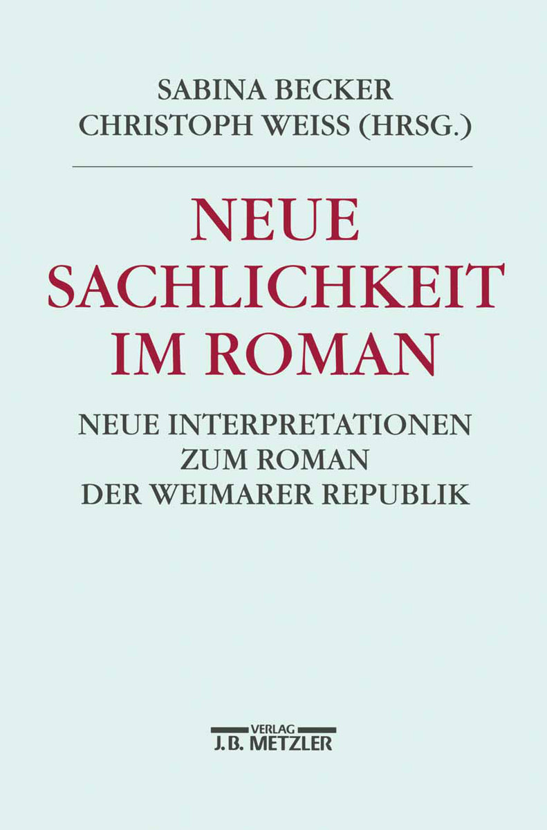 Neue Sachlichkeit im Roman