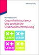 Gesundheitstourismus und touristische Destinationsentwicklung