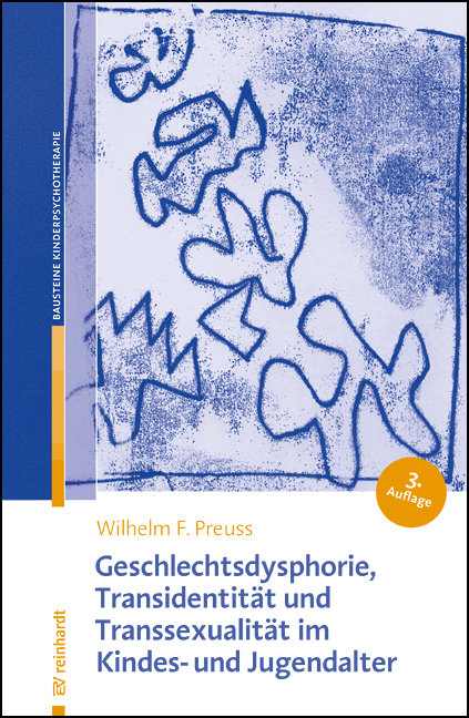 Geschlechtsdysphorie, Transidentität und Transsexualität im Kindes- und Jugendalter