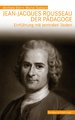 Jean-Jacques Rousseau, der Pädagoge