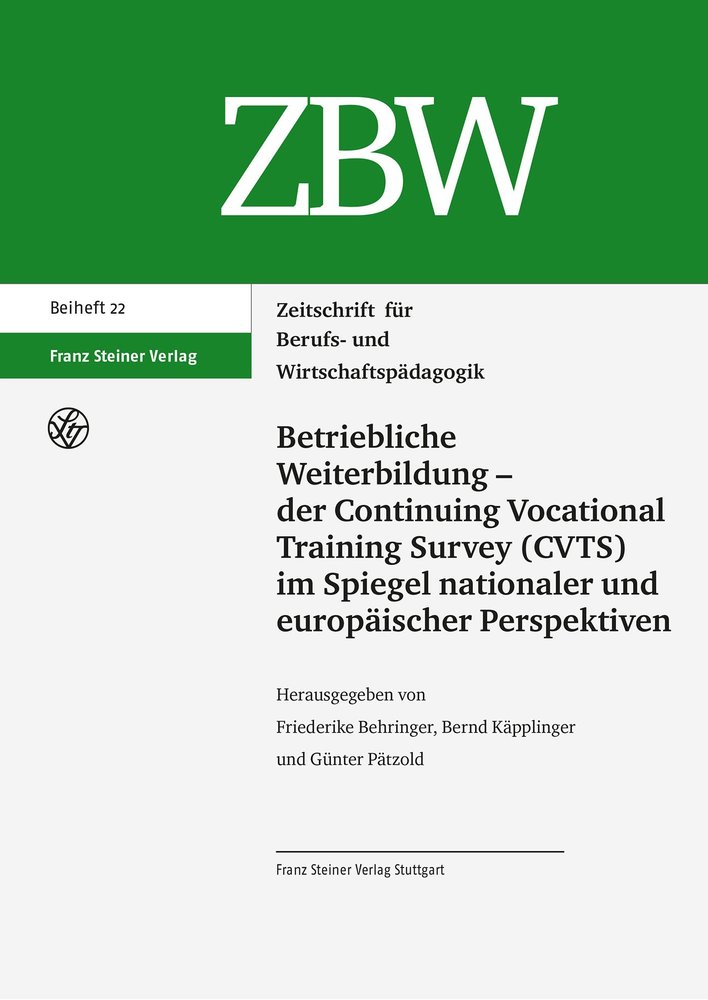 Betriebliche Weiterbildung - der Continuing Vocational Training Survey (CVTS) im