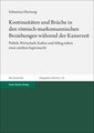 Kontinuitäten und Brüche in den römisch-markomannischen Beziehungen während der Kaiserzeit