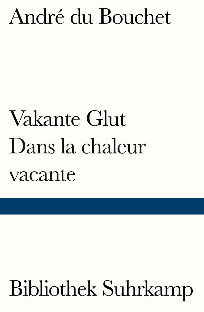 Vakante Glut/Dans la chaleur vacante