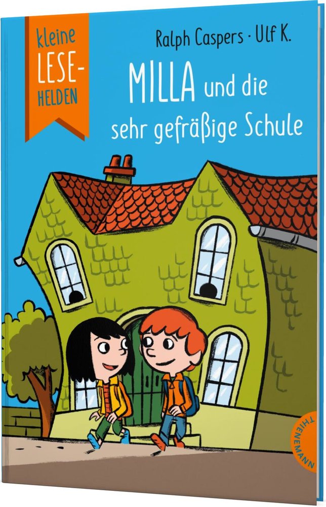 Kleine Lesehelden: Milla und die sehr gefräßige Schule