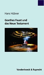 Goethes Faust und das Neue Testament