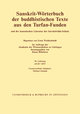 Sanskrit-Wörterbuch der buddhistischen Texte aus den Turfan-Funden. Lieferung 18