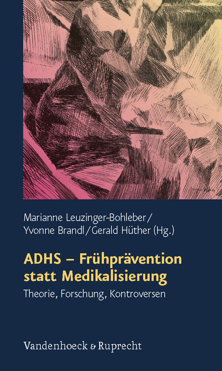 ADHS - Frühprävention statt Medikalisierung