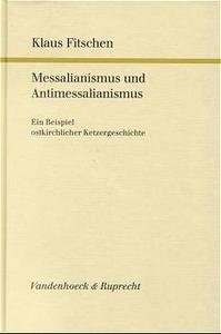 Messalianismus und Antimessalianismus