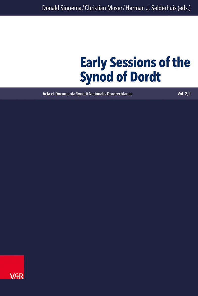 Early Sessions of the Synod of Dordt