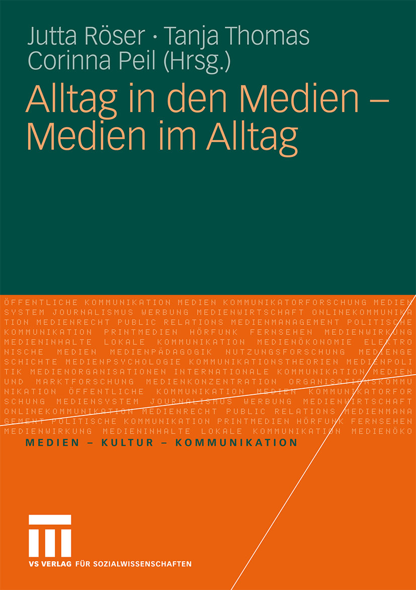 Alltag in den Medien - Medien im Alltag