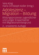 Adoleszenz - Migration - Bildung