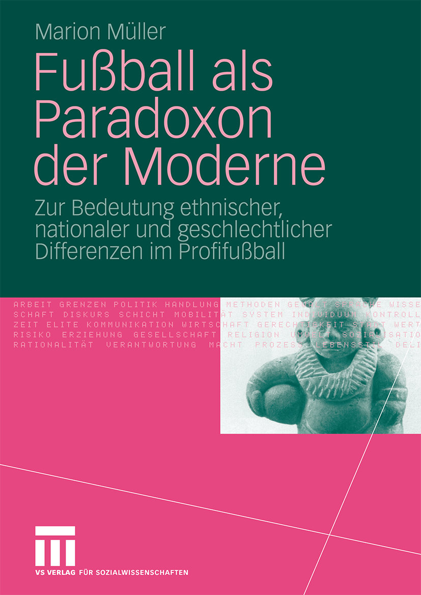 Fussball als Paradoxon der Moderne