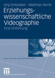 Erziehungswissenschaftliche Videographie