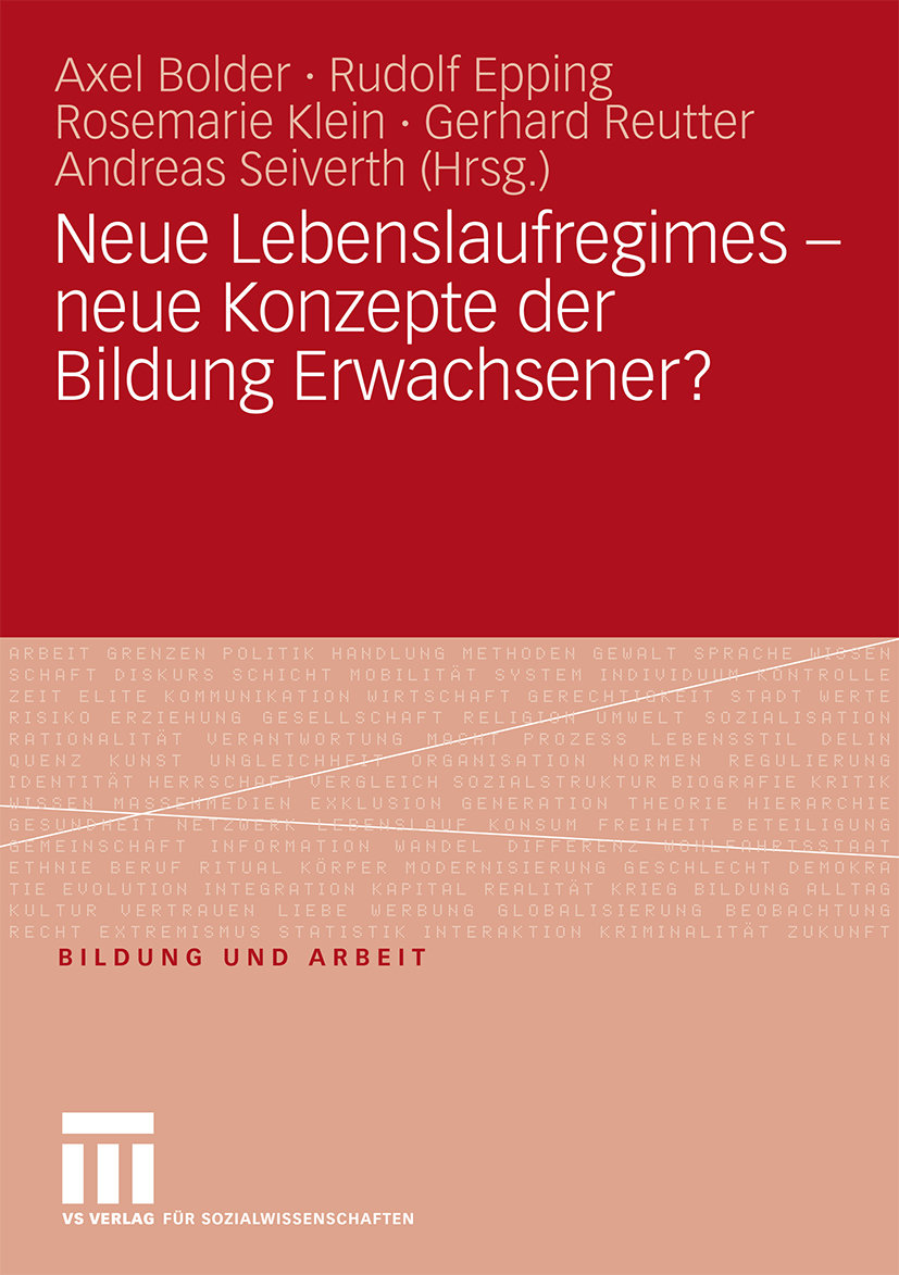 Neue Lebenslaufregimes - neue Konzepte der Bildung Erwachsener?