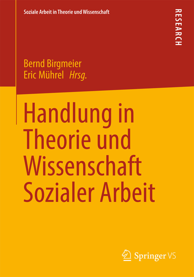 Handlung in Theorie und Wissenschaft Sozialer Arbeit