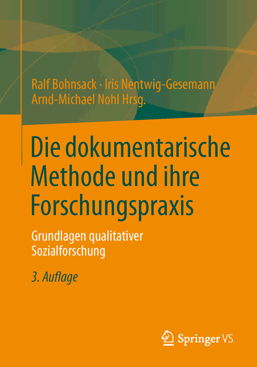 Die dokumentarische Methode und ihre Forschungspraxis