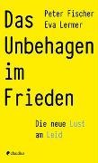 Das Unbehagen im Frieden