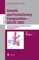 Genetic and Evolutionary Computation - GECCO 2003