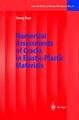 Numerical Assessments of Cracks in Elastic-Plastic Materials