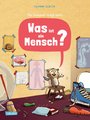 Was ist ein Mensch?