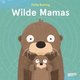 Wilde Mamas