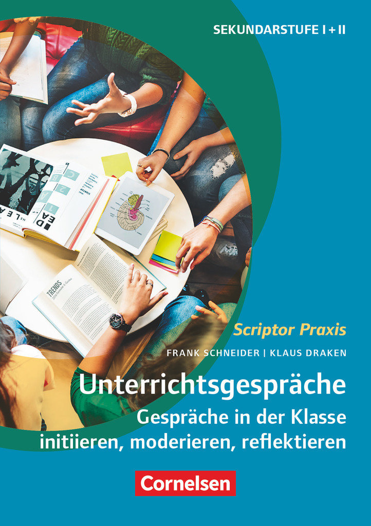 Scriptor Praxis, Unterrichtsgespräche, Gespräche in der Klasse initiieren, moderieren, reflektieren, Buch