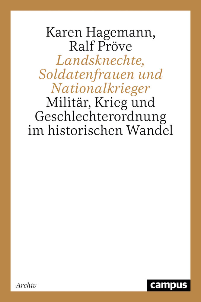 Landsknechte, Soldatenfrauen und Nationalkrieger