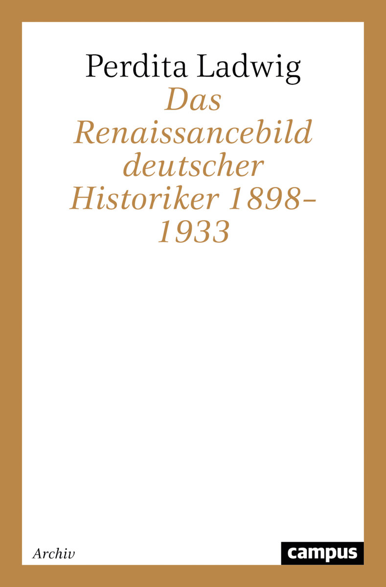 Das Renaissancebild deutscher Historiker 1898¿1933