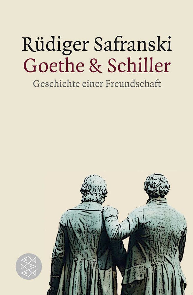 Goethe und Schiller: Geschichte einer Freundschaft