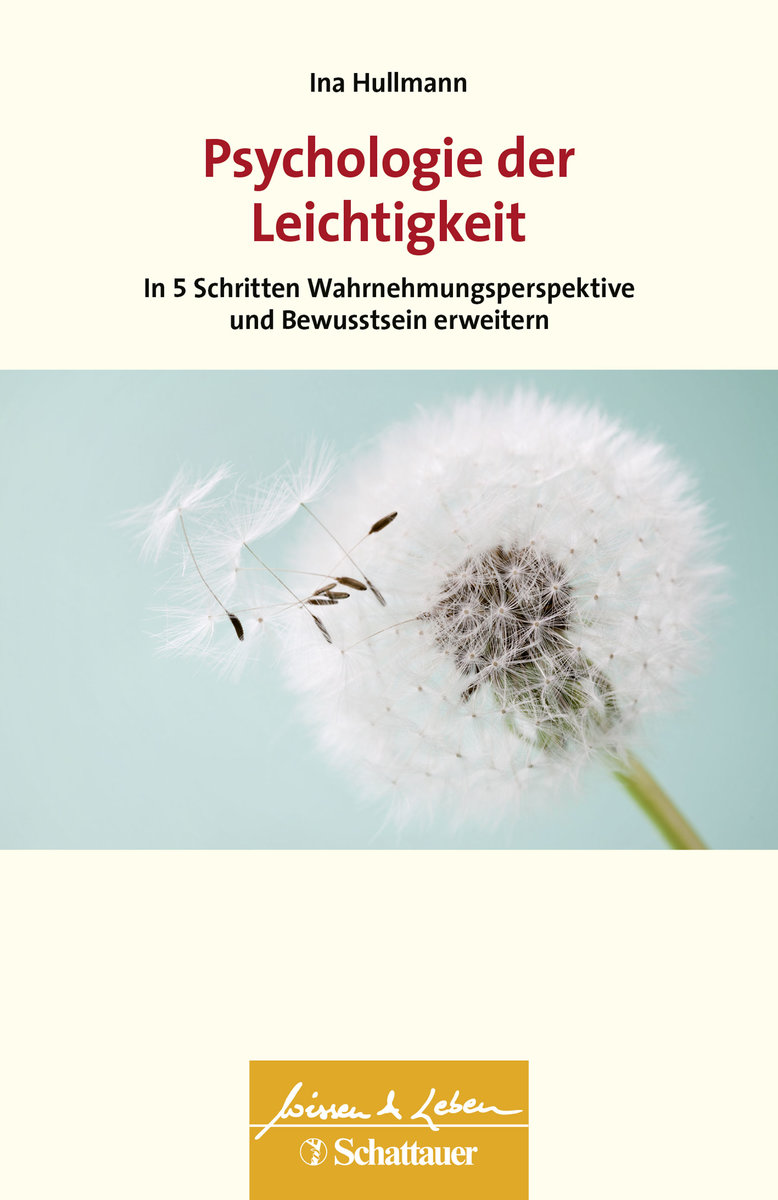 Psychologie der Leichtigkeit (Wissen & Leben)