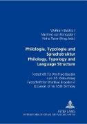 Philologie, Typologie und Sprachstruktur- Philology, Typology and Language Structure