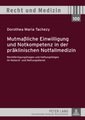 Mutmaßliche Einwilligung und Notkompetenz in der präklinischen Notfallmedizin