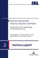 Maritime Wirtschaft ¿ Theorie, Empirie und Politik