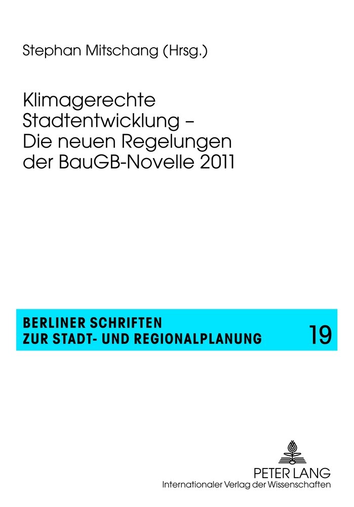 Klimagerechte Stadtentwicklung - Die neuen Regelungen der BauGB-Novelle