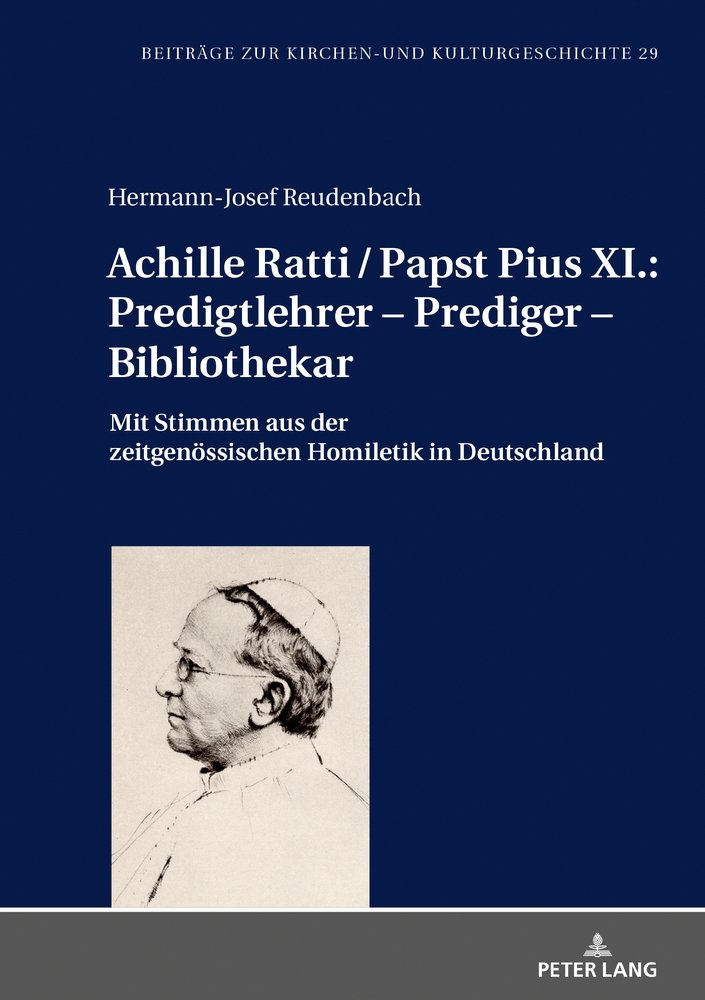 Achille Ratti / Papst Pius XI.: Predigtlehrer ¿ Prediger ¿ Bibliothekar