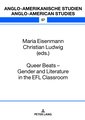 Queer Beats ¿ Gender and Literature in the EFL Classroom