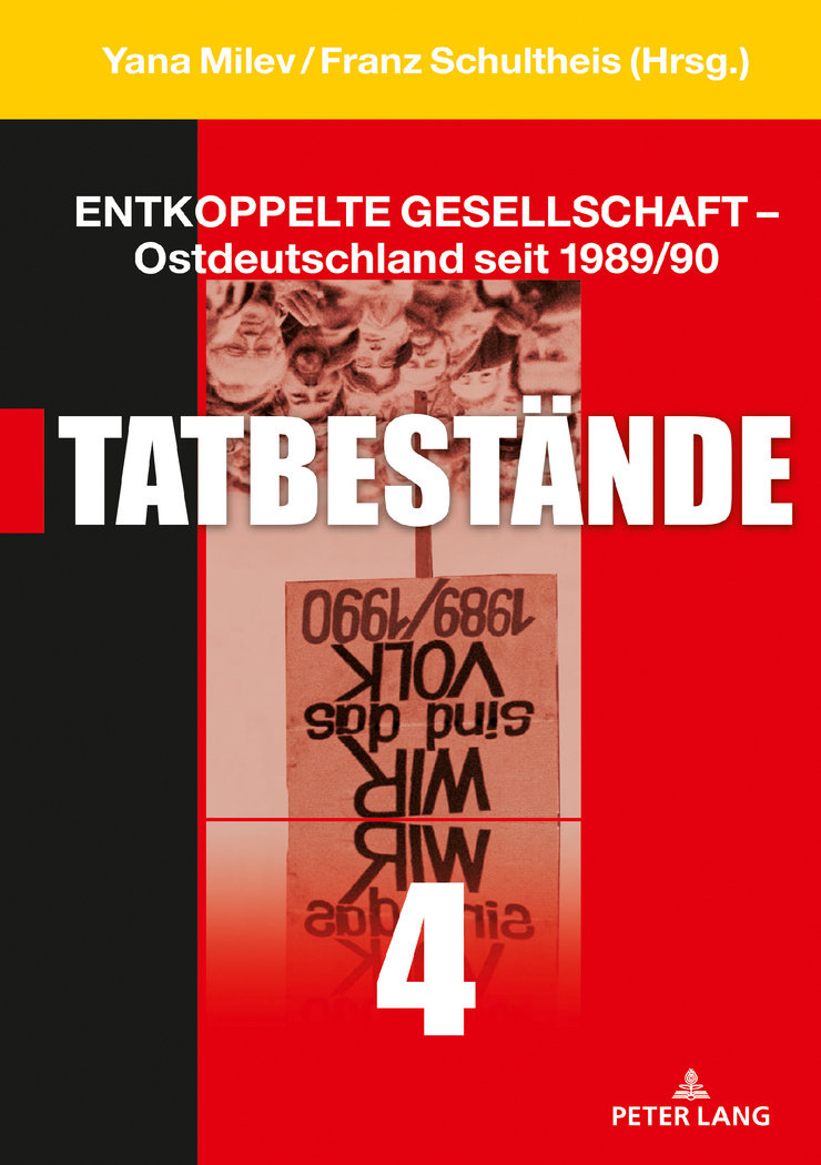 Entkoppelte Gesellschaft ¿ Ostdeutschland seit 1989/90