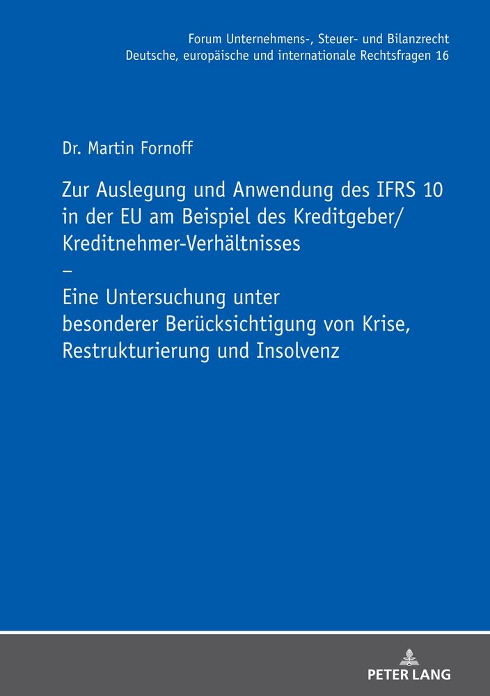 Zur Auslegung und Anwendung des IFRS 10 in der EU am Beispiel des Kreditgeber/Kreditnehmer-Verhältnisses