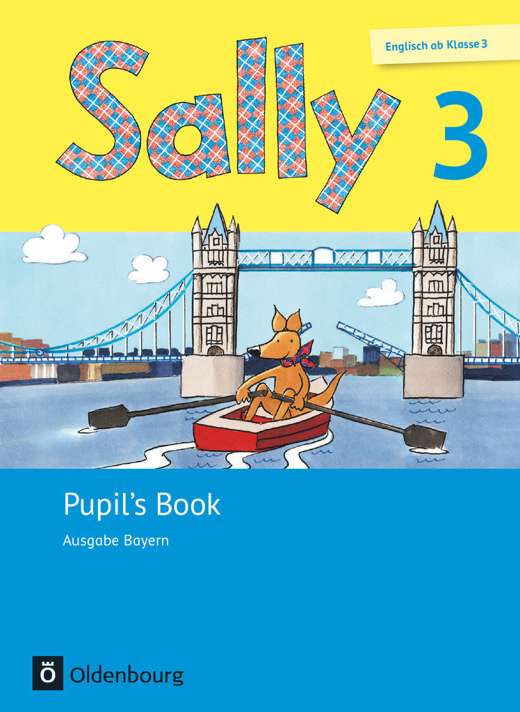 Sally, Englisch ab Klasse 3 - Ausgabe Bayern, 3. Jahrgangsstufe, Pupil's Book