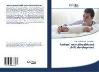 Fathers' mental health and child development