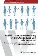 Auftrittskompetenztraining in der Ausbildung von Lehrpersonen