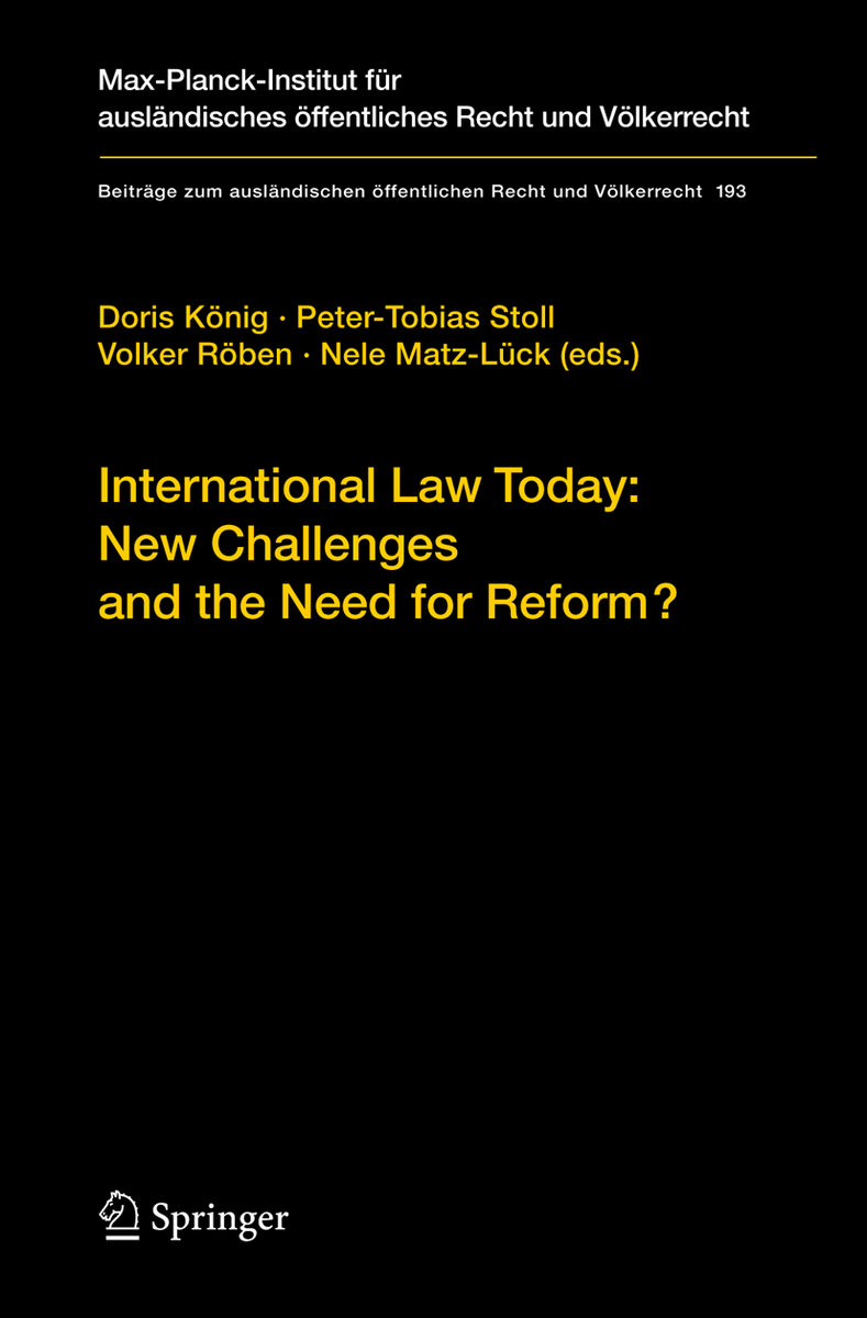 International Law Today: New Challenges and the Need for Reform?