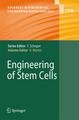 Engineering of Stem Cells