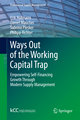 Ways Out of the Working Capital Trap