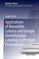 Applications of Monolithic Column and Isotope Dimethylation Labeling in Shotgun Proteome Analysis