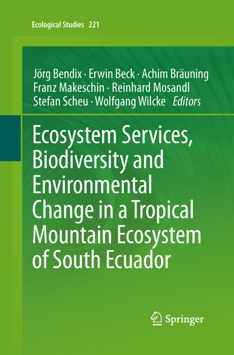 Ecosystem Services, Biodiversity and Environmental Change in a Tropical Mountain Ecosystem of South Ecuador