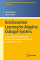 Reinforcement Learning for Adaptive Dialogue Systems